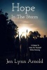 Hope in the Storm (Paperback) - Jen Lynn Arnold Photo