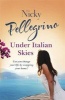 Under Italian Skies (Paperback) - Nicky Pellegrino Photo