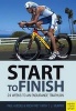 Start to Finish - 24 Weeks to an Endurance Triathlon (Paperback) - Paul Huddle Photo