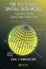 The 3-D Global Spatial Data Model - Foundation of the Spatial Data Infrastructure (Hardcover) - Earl F Burkholder Photo