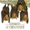 Crowds of Creatures (Board book) - Kate Riggs Photo