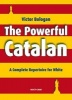 The Powerful Catalan - A Complete Repertoire for White (Paperback) - Victor Bologan Photo