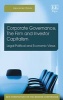 Corporate Governance, the Firm and Investor Capitalism - Legal-Political and Economic Views (Hardcover) - Alexander Styhre Photo