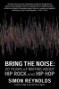 Bring the Noise (Paperback) - Simon Reynolds Photo