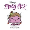 Messy Me (Paperback) - Annabelle Neilson Photo