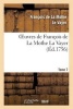 Oeuvres de Francois de La Mothe La Vayer.Tome 7, Partie 2 (French, Paperback) - Francois De La Mothe Le Vayer Photo