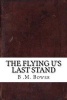 The Flying U's Last Stand (Paperback) - B M Bower Photo