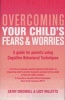 Overcoming Your Child's Fears and Worries (Paperback) - Cathy Creswell Photo