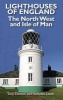 Lighthouses of England - The North West and Isle of Man (Paperback) - Nicholas Leach Photo