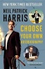  - Choose Your Own Autobiography (Paperback) - Neil Patrick Harris Photo