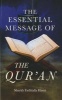 The Essential Message of the Qur'an (Paperback) - Shaykh Fadhlalla Haeri Photo