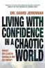 Living with Confidence in a Chaotic World - What on Earth Should We Do Now? (Paperback) - David Jeremiah Photo