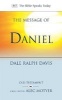 The Message of Daniel - His Kingdom Cannot Fail (Paperback) - Dale Ralph Davis Photo