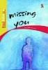 Missing You: Gr 4: Reader (Paperback) - Tessa Marcus Photo