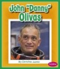 John "Danny" Olivas (Paperback) - Christine Juarez Photo