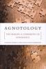 Agnotology - The Making and Unmaking of Ignorance (Paperback) - Robert Proctor Photo