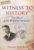 Witness to History - The Life of John Wheeler-Bennett (Hardcover) - Victoria Schofield Photo