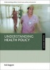 Understanding Health Policy (Paperback, New edition) - Rob Baggott Photo