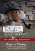 More Sherlock Holmes Than James Herriot - The Veterinary Detectives (Paperback) - Roger S Windsor Photo