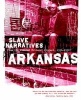 Arkansas Slave Narratives - Slave Narratives from the Federal Writers' Project 1936-1938 (Paperback) - Federal Writers Project of the Works Progress Administratio Photo