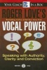 Roger Love's Vocal Power - Speaking with Authority (CD) - R Love Photo