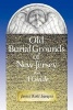 Old Burial Grounds of New Jersey - A Guide (Paperback) - Janice Kohl Sarapin Photo