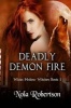 Deadly Demon Fire (Paperback) - Nola Robertson Photo