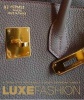 Luxe Fashion - A Tribute to the World's Most Enduring Labels (Hardcover) - Caroline Cox Photo