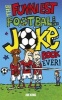 The Funniest Football Joke Book Ever! (Paperback) - Joe King Photo