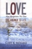 Love Has Forgotten No One - The Answer to Life (Paperback) - Gary R Renard Photo