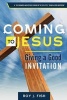 Coming to Jesus - Giving a Good Invitation (Paperback) - Dr Roy J Fish Photo