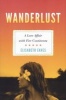 Wanderlust - A Love Affair With Five Continents (Paperback) - Elisabeth Eaves Photo