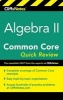 Cliffsnotes Algebra II Common Core Quick Review (Paperback) - Wendy Taub Hoglund Photo