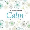 The Pocket Book of Calm (Hardcover) - Anne Moreland Photo