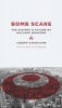 Bomb Scare - The History and Future of Nuclear Weapons (Paperback) - Joseph Cirincione Photo