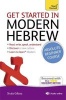 Get Started in Modern Hebrew Absolute Beginner Course - (Book and Audio Support) the Essential Introduction to Reading, Writing, Speaking and Understanding a New Language (Paperback) - Shula Gilboa Photo