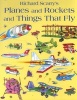 Planes and Rockets and Things That Fly (Paperback) - Richard Scarry Photo