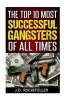 The Top 10 Most Successful Gangsters of All Times (Paperback) - James David Rockefeller Photo