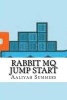 Rabbit Mq Jump Start (Paperback) - Aaliyah Summers Photo