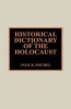 Historical Dictionary of the Holocaust (Hardcover) - Jack R Fischel Photo