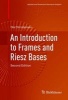 An Introduction to Frames and Riesz Bases 2016 (Hardcover, 2nd Revised edition) - Ole Christensen Photo