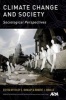 Climate Change and Society - Sociological Perspectives (Paperback) - Riley E Dunlap Photo