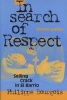 In Search of Respect - Selling Crack in El Barrio (Paperback, 2nd Revised edition) - Philippe I Bourgois Photo