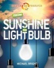 From Sunshine to Light Bulb (Paperback) - Michael Bright Photo