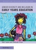 Gender Diversity and Inclusion in Early Years Education (Paperback) - Kath Tayler Photo