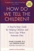 How Do We Tell the Children? - A Step-by-Step Guide for Helping Children and Teens Cope When Someone Dies (Paperback, 4th) - Daniel Schaefer Photo