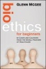 Bioethics for Beginners - 60 Cases and Cautions from the Moral Frontier of Healthcare (Hardcover) - Glenn McGee Photo