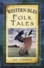 Western Isles Folk Tales (Paperback) - Ian Stephen Photo