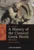 A History of the Classical Greek World - 478-323 BC (Paperback, 2nd Revised edition) - PJ Rhodes Photo