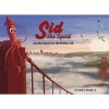 Sid the Squid - And the Search for the Perfect Job (Hardcover) - David Derrick Photo